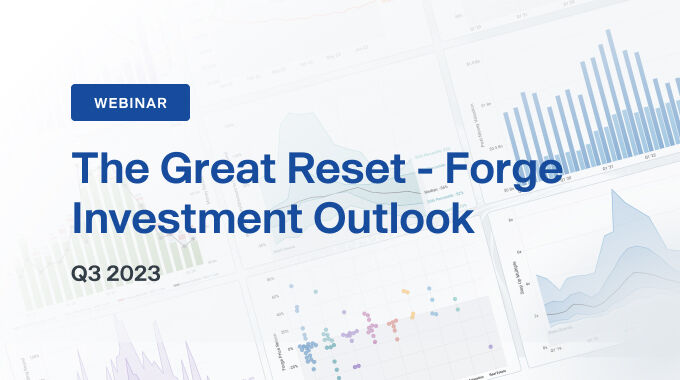 The Great Reset - Forge Investment Outlook